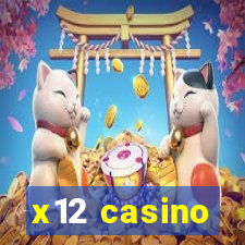 x12 casino